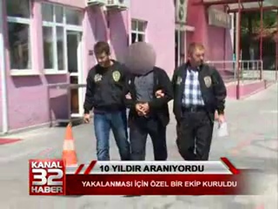 10 yıldır aranıyordu yakalandı
