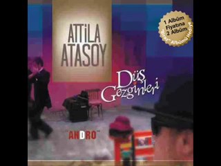ADAK Attila ATASOY & DÜŞGEZGİNLERİ 2007