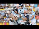 Live Rugby Racing Metro vs Toulouse