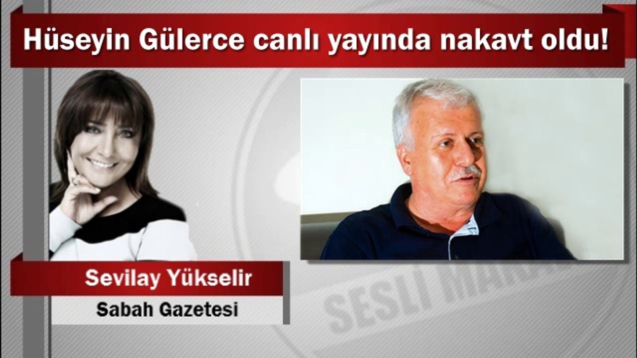 Sevilay Yükselir : Hüseyin Gülerce canlı yayında nakavt oldu!