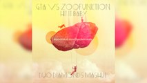 GTA & ZooFunktion - Hit It Baby (Duo Diamonds mashup)