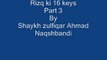 RIZQ KI 16 KEYS Part 3 BY SHAYKH ZULFIQAR AHMAD NAQSHBANDI