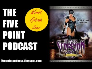 Five Point Podcast Episode 25: Black Scorpion