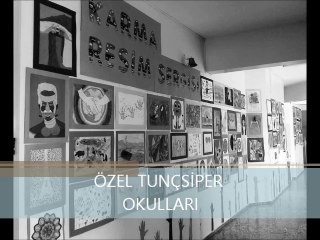 ÖZEL TUNÇSİPER OKULLARI (görsel sanatlar)...