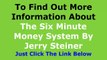 Six Minute Money Review - The 6 Minute Money Review By Jerry Steiner System Review Does It Really Work  Is it Scam Or Real sixminutemoney.com Video Reviews And Testimonial 2014