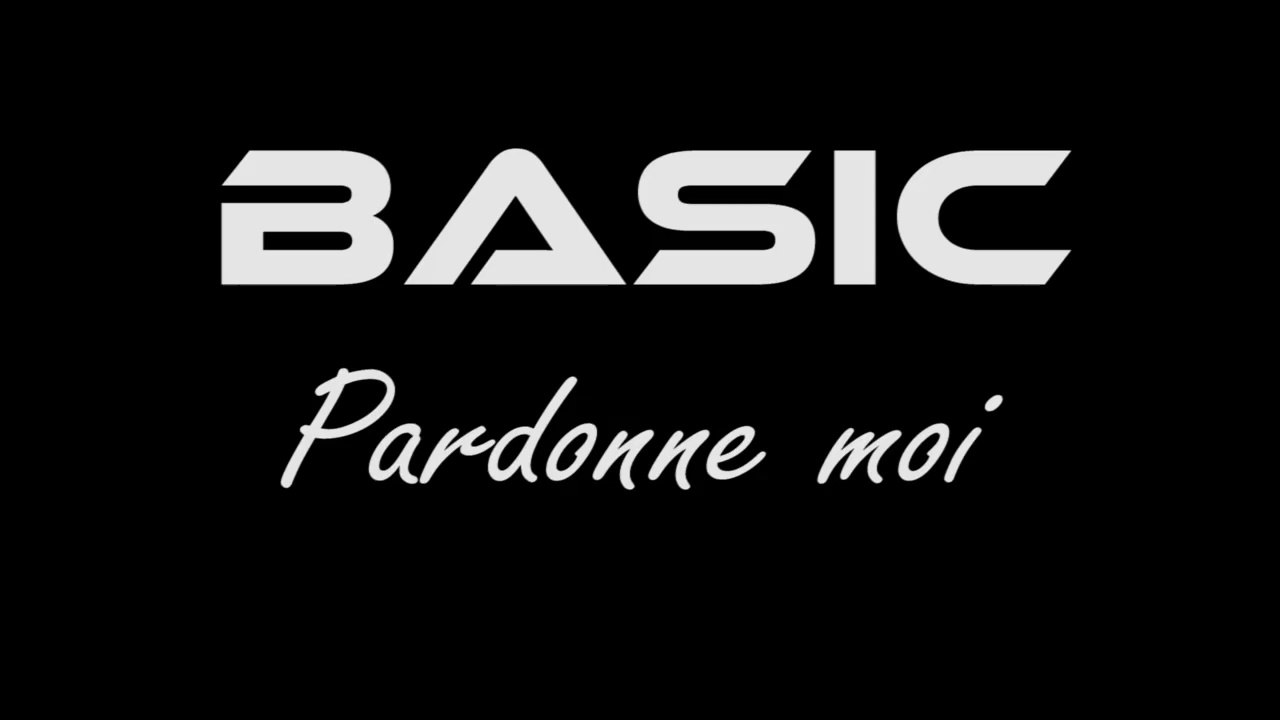 Basic - 2014 - videoclip - pardonne moi