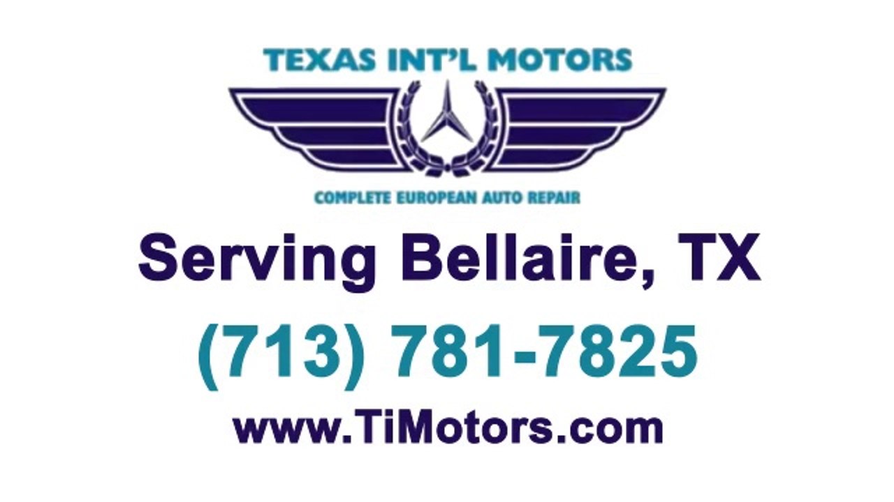 Bellaire Audi Service Mercedes Benz Repair BMW Mechanic | 713-781-7825