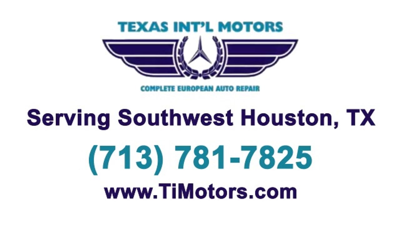 Southwest Houston Mercedes Repair BMW Service Land Rover Maintenance
