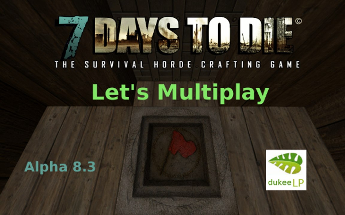 7 Days to Die Multiplay #12