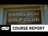GW Course Report: Ranelagh Golf Club