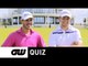 The #GWQuiz: With Peter Uhlein and Brooks Koepka