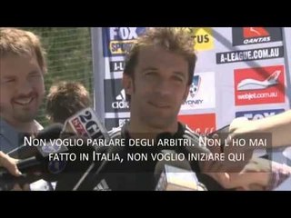 VIDEO Del Piero:| 'Degli arbitri meglio se non parlo'