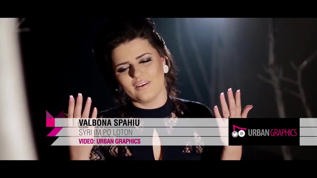 Valbona Spahiu   Syri im po loton (Official Video)
