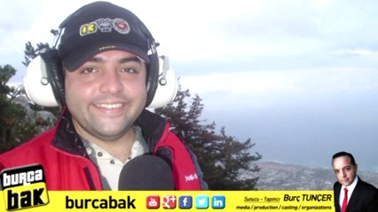 Burç TUNÇER - Burcabak-Tv-Magazin-Tv-Gazetecilik