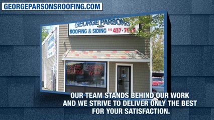 George parsons roofing |Best Quality of Work, Craftsmanship, and Cleanliness