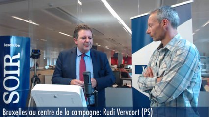 Bruxelles au centre de la campagne  : Rudi Vervoort (PS)