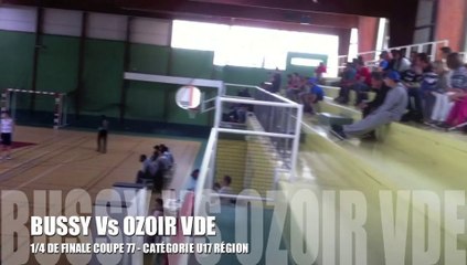 U17 RÉGION - 1/4 DE FINALE COUPE 77 : BUSSY Vs OZOIR VDE