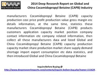 Cocamidopropyl Betaine Market 2014 across China & World- Key Manufacturers Analysis