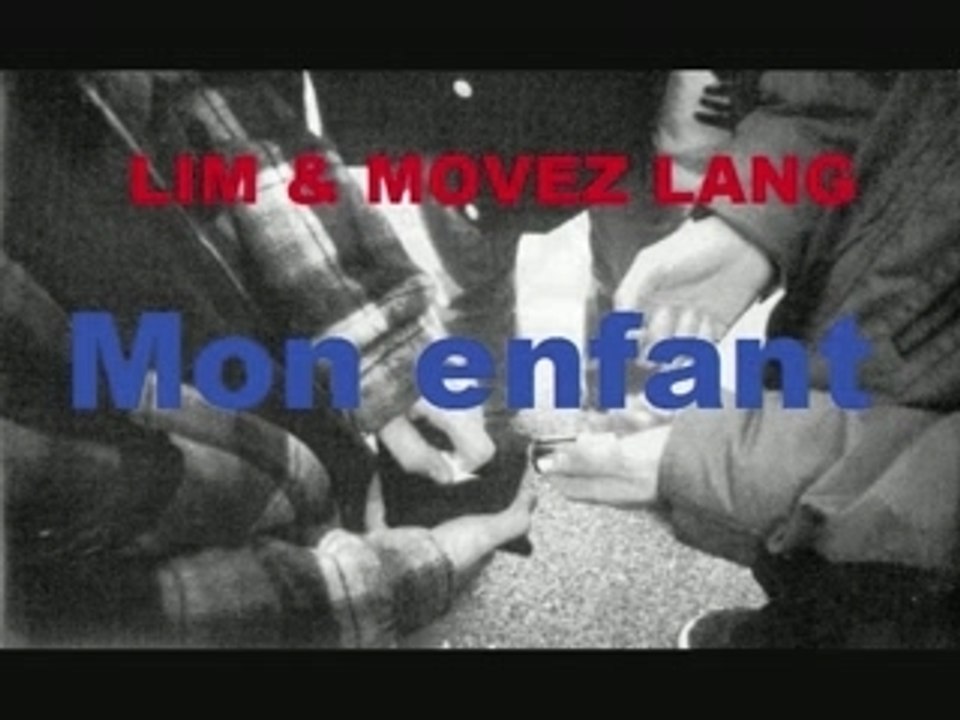 Lim & Movez lang - Mon enfant