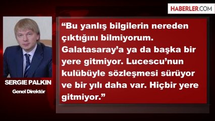Palkin: Lucescu Galatasaray'a Gitmiyor!
