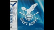 NIGHT HAWKS ''Good-Bye Mary''