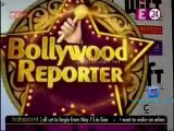 Bollywood Reporter [E24] 10th May 2014 2014 Video Watch Online