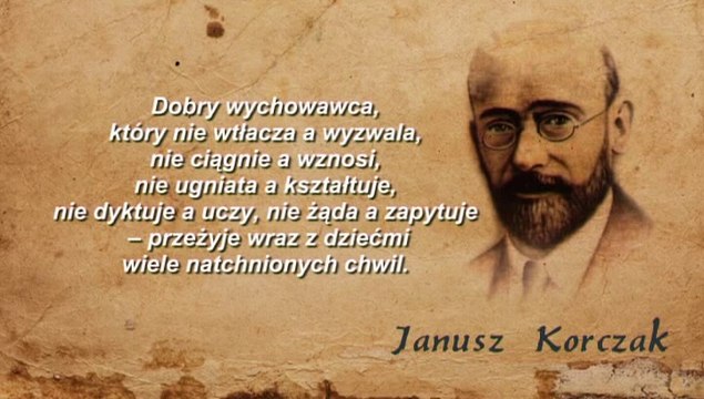 Złote Myśli - Janusz Korczak