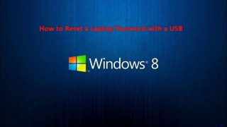 How to Reset a Laptop Password with a USB