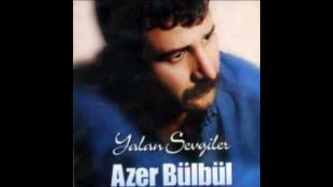 Azer BüLBüL - Dokunsan Düşecek HaLe GeLmişim