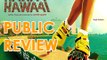 Public Review Of Hawaa Hawaai