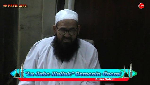 La ilahe illallah” Demenin Önemi.. ABDULMENNAN HOCAMIZ (DM)