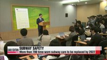 Seoul to replace time-worn subway cars by 2022