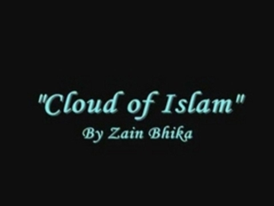 Zain Bhika - Cloud of Islam
