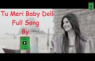 Tu Meri Baby Doll (Full Video) Gippy Grewal & zarine Khan Feat Badshah - Jatt James Bond
