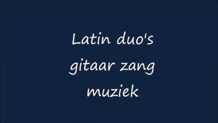 Latin duo's gitaar zang muziek