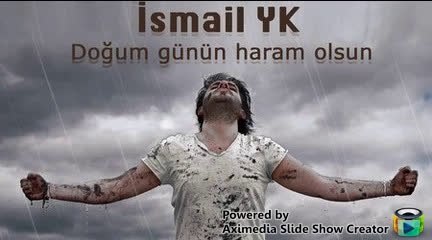 Ismail YK - Dogum Günün Haram Olsun {2014}