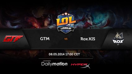 RoX.KIS vs GTM - game 1 (ENG)