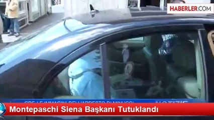 Montepaschi Siena Başkanı Tutuklandı