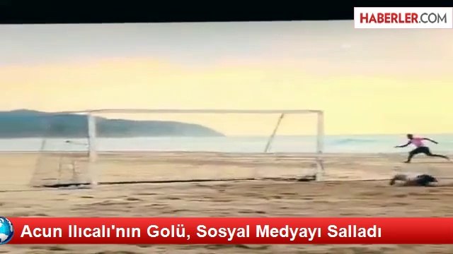 Acun Ilıcalı'nın Golü, Sosyal Medyayı Salladı