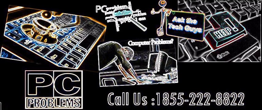 PC problem Support Call us 1855-222-8822