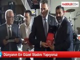 Orman: Dünyanın En Güzel Stadını Yapıyoruz