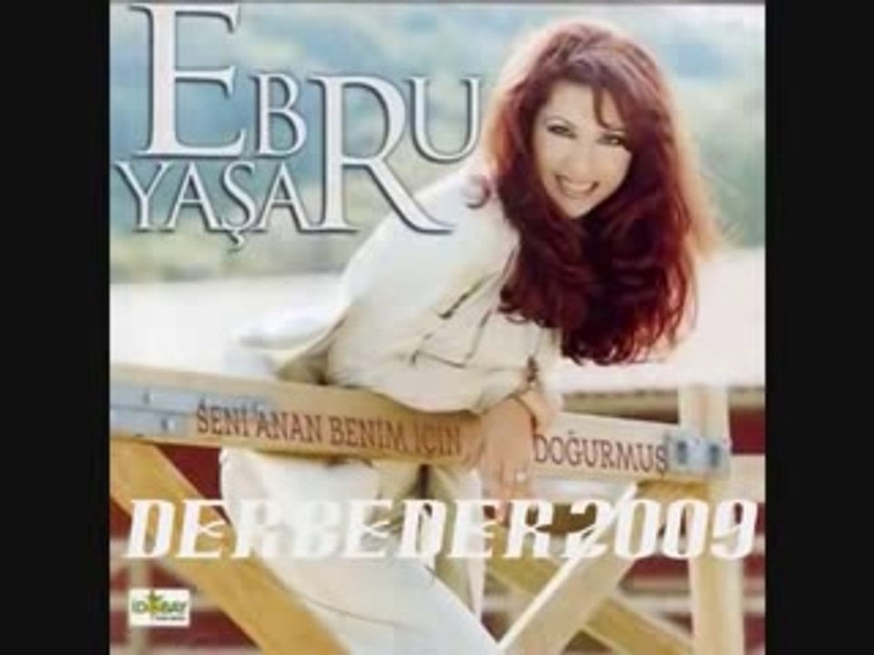 Ebru Yasar O Beni Sirtimdan Vurdu