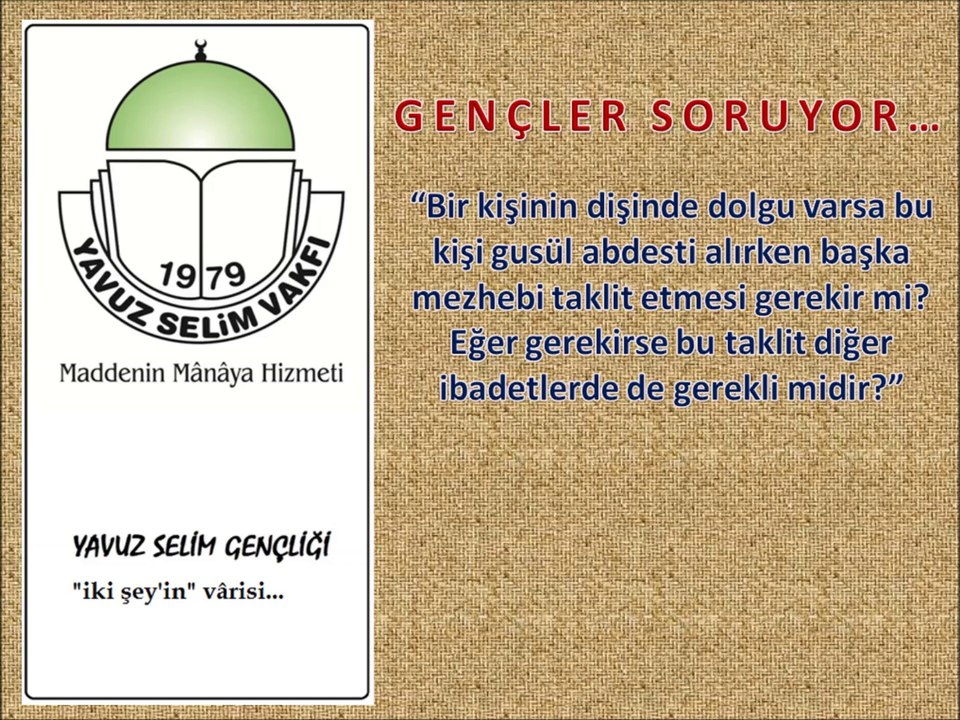 GENÇLER SORUYOR..: "Başka Mezhepler Taklit Edilebilir Mi?"