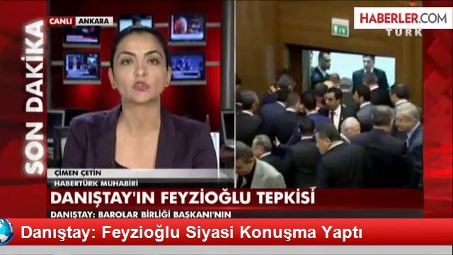 Danıştay: Feyzioğlu Siyasi Konuşma Yaptı