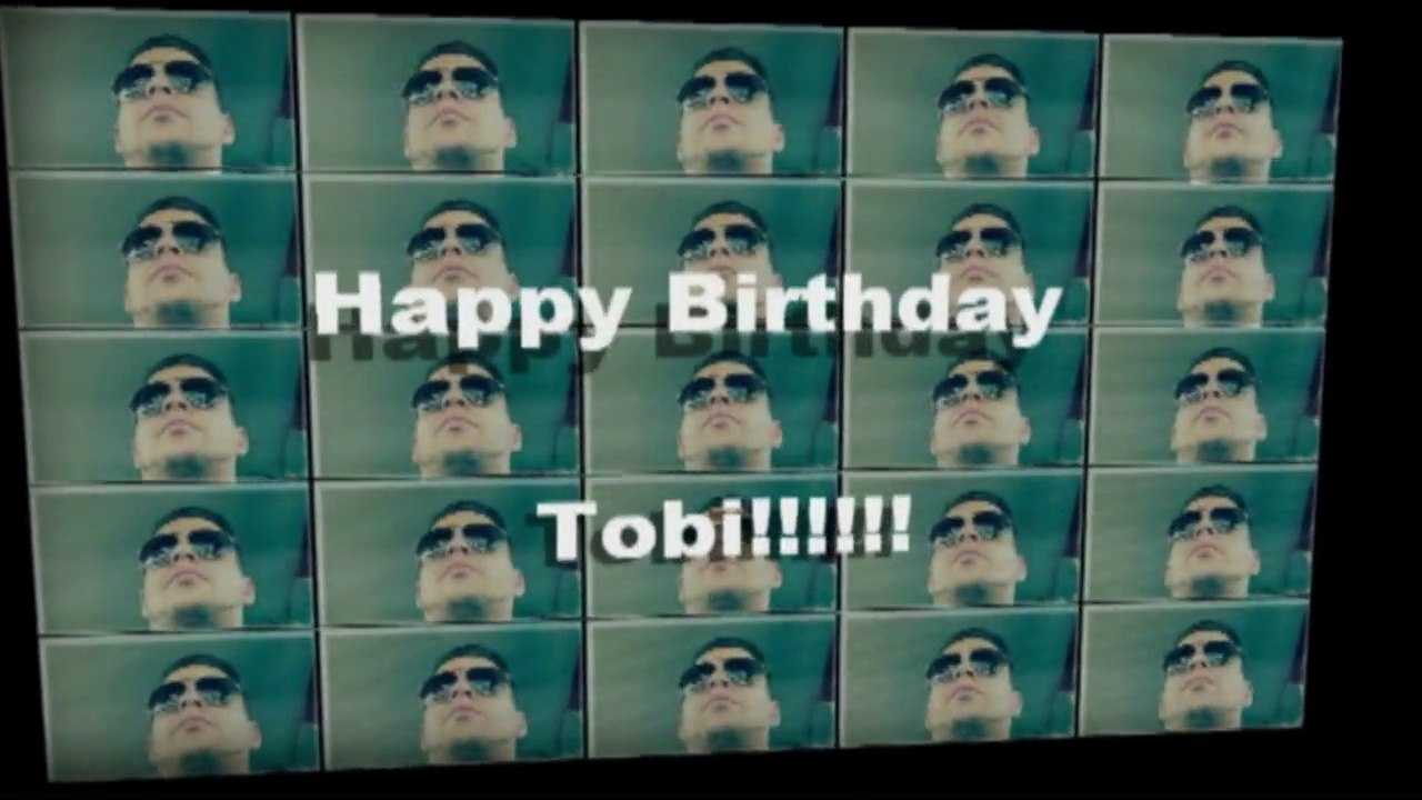 TOBI ... kein Geburtstag ohne Bandvideo ;)