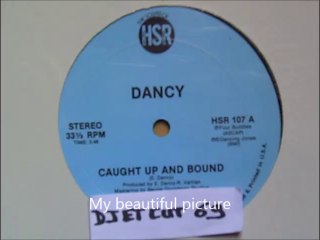 DANCY-CAUGHT UP AND BOUND(RIP ETCUT)(HSR REC 85)