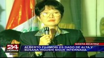 Alberto Fujimori fue dado de alta y Susana Higuchi sigue internada