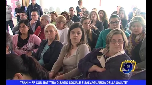 Trani | FP CGIL BAT Tra disagio sociale e salvaguardia della salute