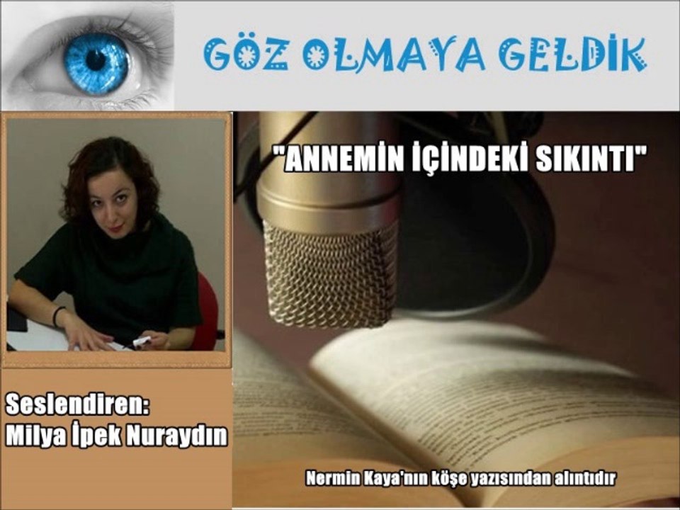 "ANNEMİN İÇİNDEKİ SIKINTI"