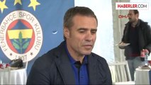 Fenerbahçe Teknik Direktörü Ersun Yanal Açıklamalarda Bulundu